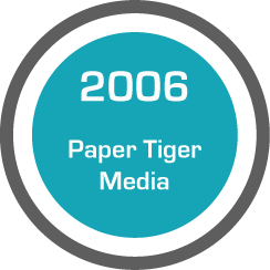 Testimonial: Paper Tiger Media (2006)